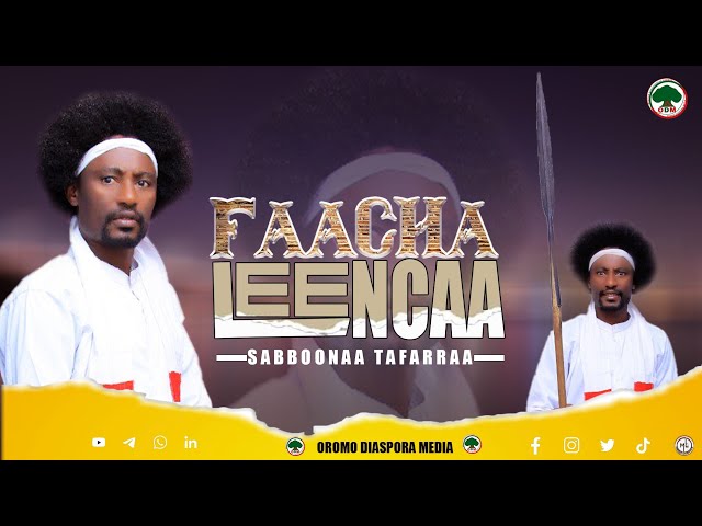 FAACHA LEENCAA by Sabboonaa  Tafarraa new oromoo music 2024 class=
