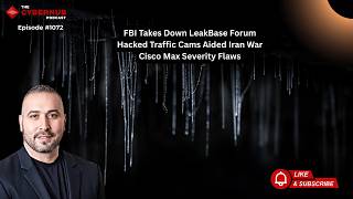 FBI Takes Down LeakBase Forum, Hacked Traffic Cams Aided Iran War, Cisco Max Severity Flaws