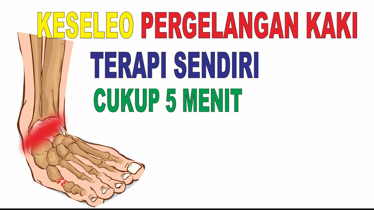 CARA MENGATASI KESELEO PERGELANGAN KAKI / ANKLE SPRAIN 
