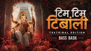 Tim Tim Timbali | Tektribal Edition | Bass Bash