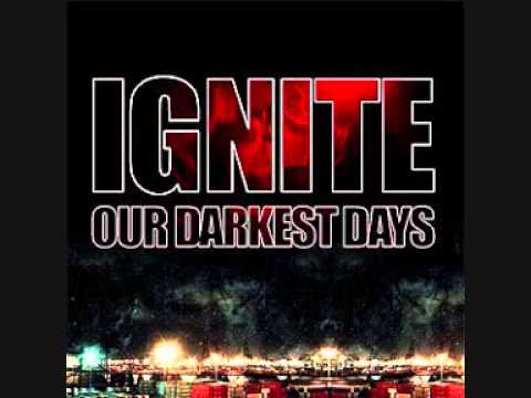Ignite — Ignite - Let it burn (Our Darkest Days)