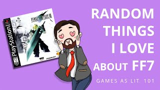 Random Things I Love About Final Fantasy VII