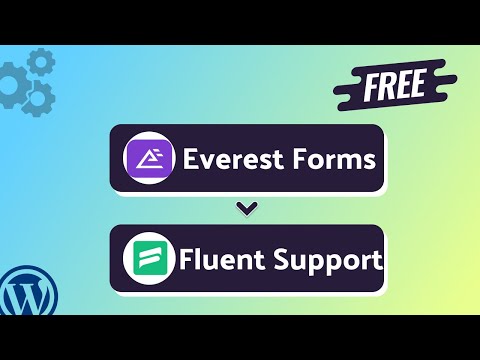 Integrating Everest Forms with Fluent Support | Step-by-Step Tutorial | Bit Integrations