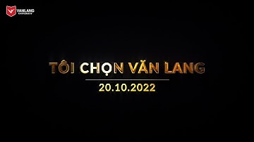 [VLU] TÔI CHỌN VĂN LANG | TEASER