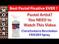Best EVER, Pastel Fixative. Freezer Spray? - Clairefontaine