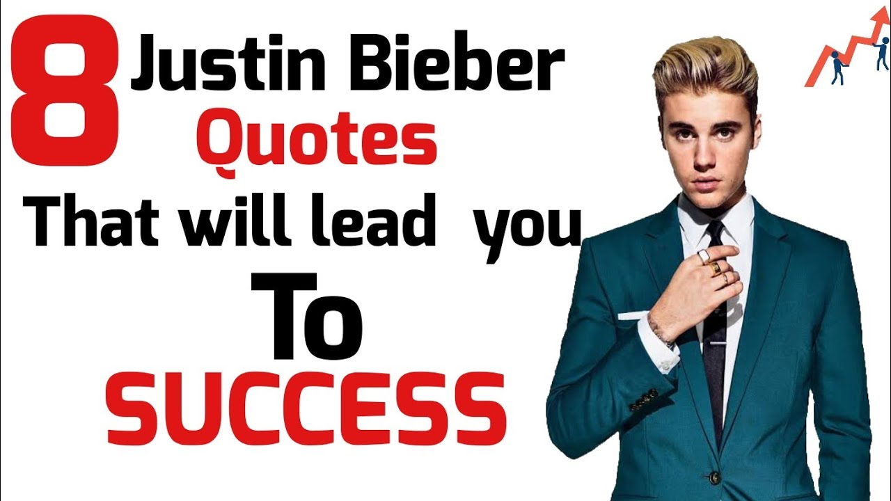Justin Bieber Quotes - YouTube