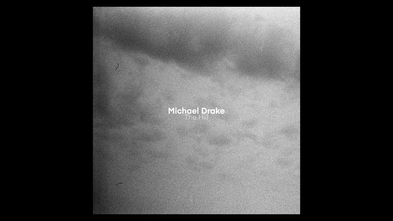 Michael Drake - The Hill (Official Audio)