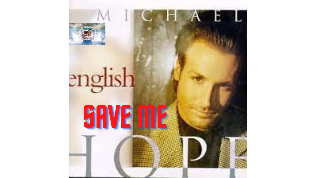 save-me-by-michael-english-with-lyrics-youtube