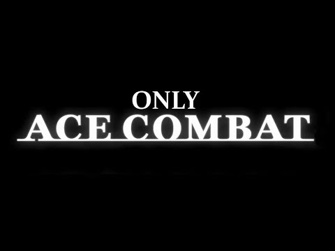 ONLY ACE COMBAT