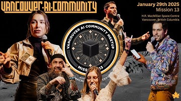 Vancouver AI Turns One: The Future of BC AI & Vancouer AI Community Meetups