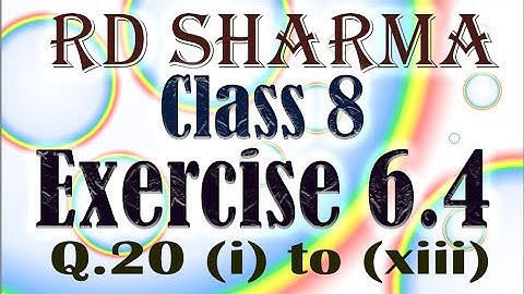 RD Sharma Class 8 | Exercise 6.4 Q.20 (i) to (xiii) | Simplification |