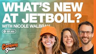 Ep 203 - Whats New at Jetboil? With Nicole Walbran