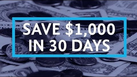 Save $1,000 in 30 Days