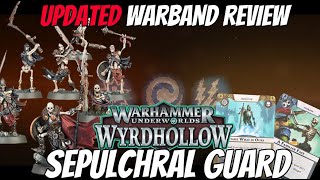 SEPULCHRAL GUARD Updated Warband Review | Warhammer Underworlds Wyrdhollow