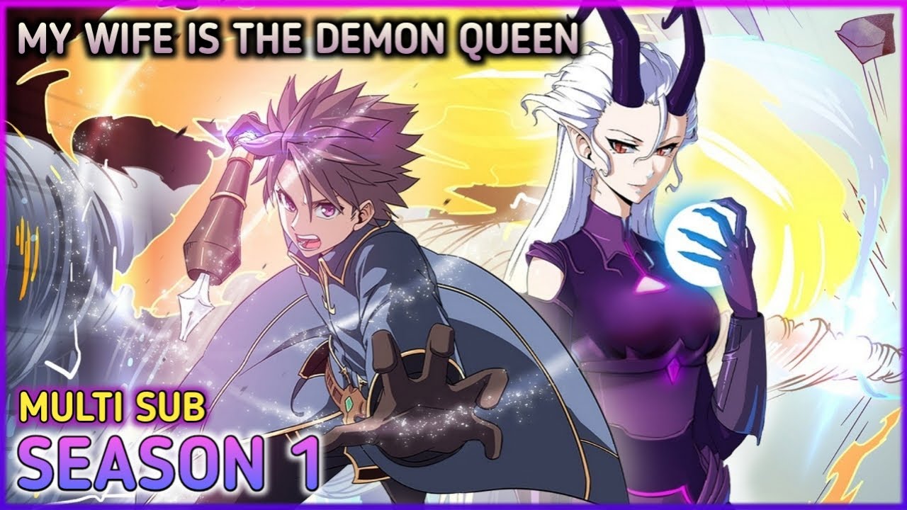 My Wife Is The Demon Queen Season 1 Multi Sub 1080p - YouTube