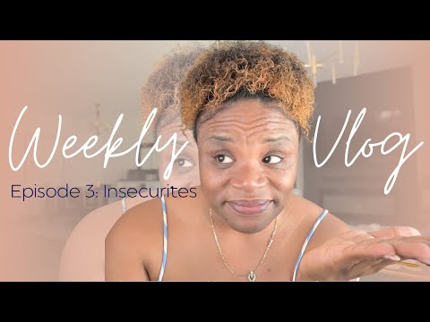 YOU NEED ME TO DO WHAT?! | WEEKLY VLOG EPISODE 3 | INSECURITIES