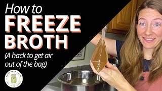 How to Freeze Broth with Zero Freezer Burn