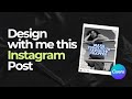 Design with me this Instagram post using Canva (step by step tutorial)