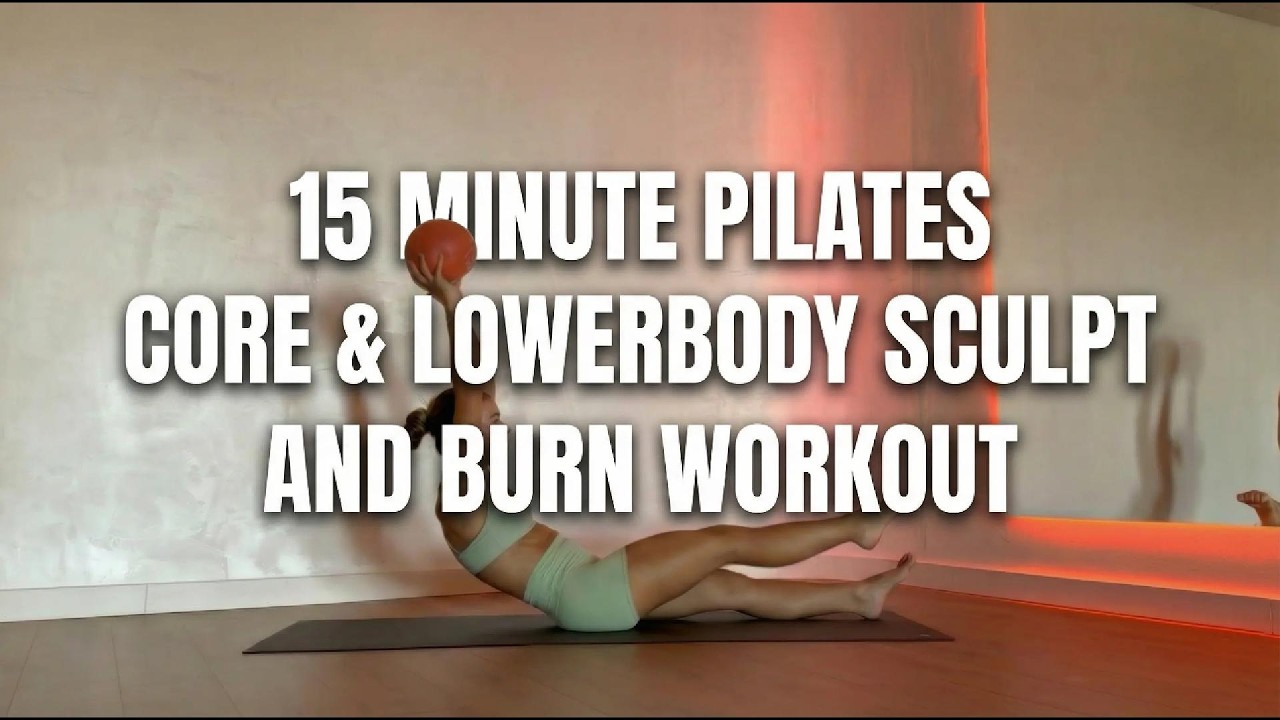 15 MIN PILATES CORE & LOWER BODY WORKOUT | Sculpt & Burn 🔥 - YouTube