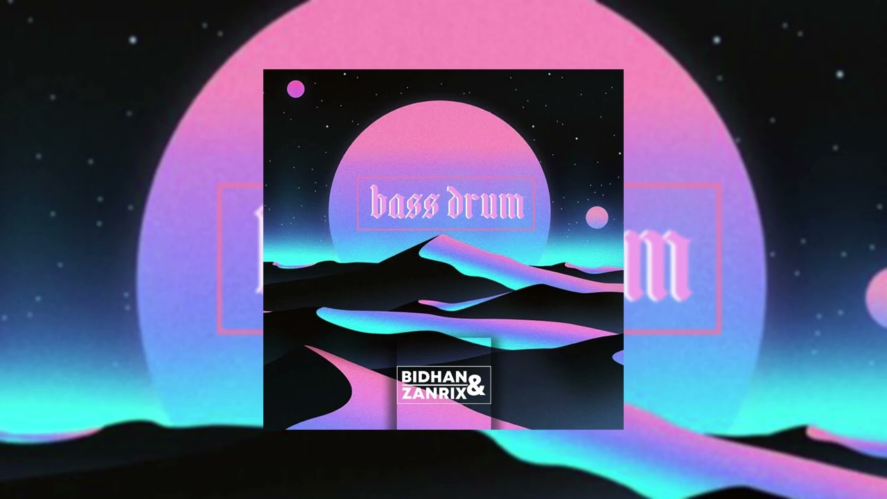 DJ BIDHAN & Z A N R I X - Bass Drum (Official Audio)