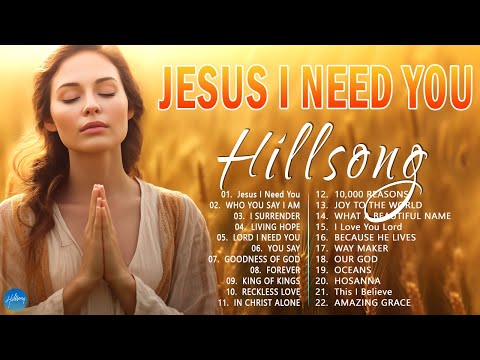 Jesus I Need You - Nonstop Praise and Worship Songs 2024 Playlist - Top Christian Gospel Songs #46