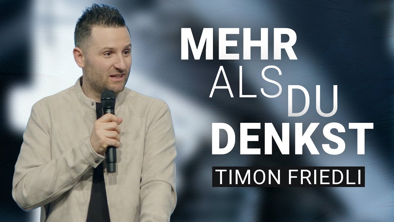 Träume gross – und vertraue Gott mit dem Timing | Timon Friedli