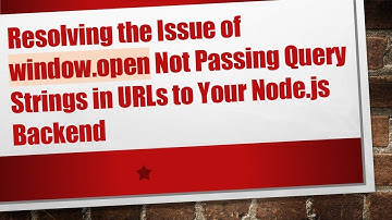 Resolving the Issue of window.open Not Passing Query Strings in URLs to Your Node.js Backend