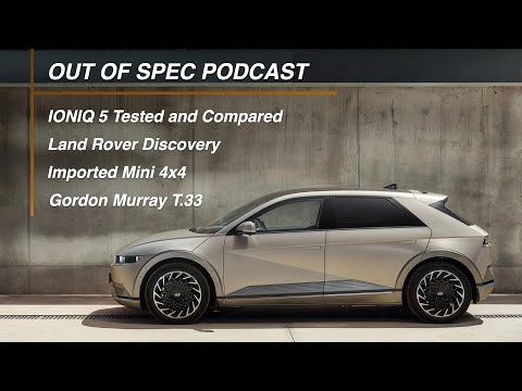Ioniq 5 Tests/Comparisons, Land Rover Discovery, Small Imported 4x4 Beater, Gma T.33 | Episode 35