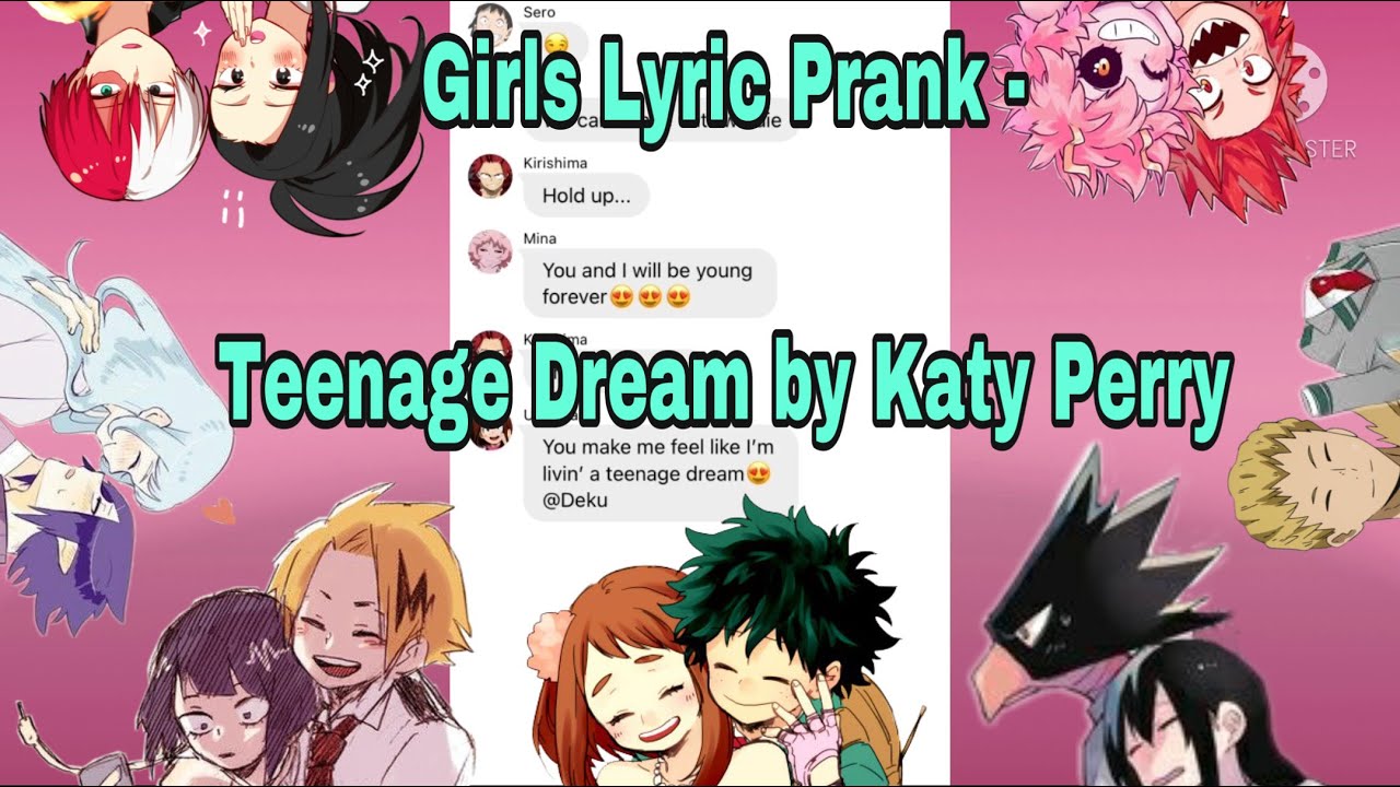 MHA Girls Lyric Prank || Teenage Dream by Katy Perry