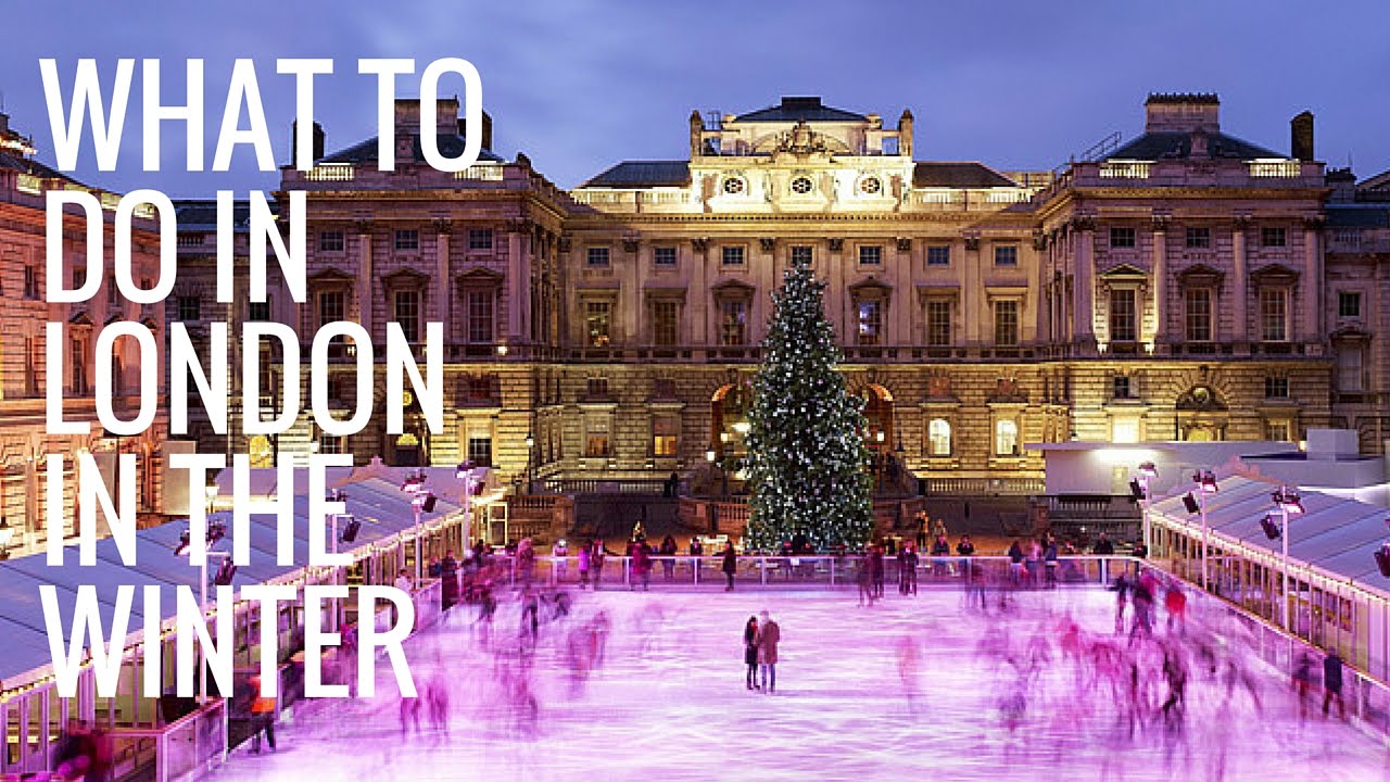 10 Things to Do in London in the Winter