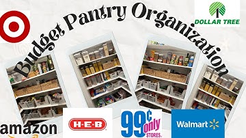 BUDGET PANTRY ORGANIZATION | Target/ Dollar Tree/ HEB / Walmart / Amazon / 99 Cent Store