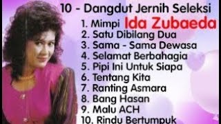 Ida Zubaeda - Mimpi - Satu Dibilang Dua - Ranting Asmara - Selamat Berbahagia