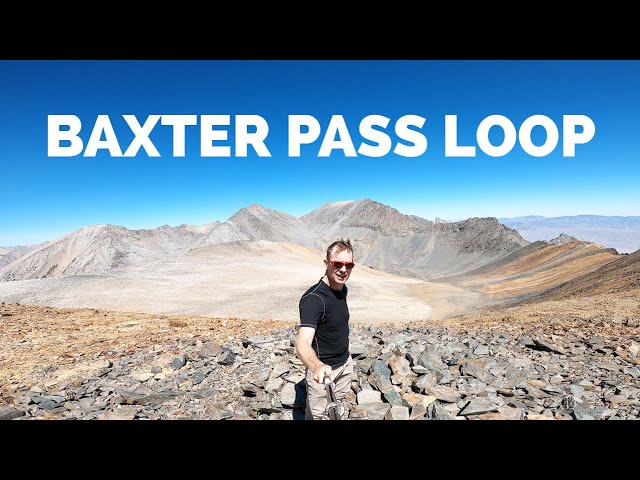 Backpacking the Baxter Pass to 60 Lakes Basin Loop in 4K