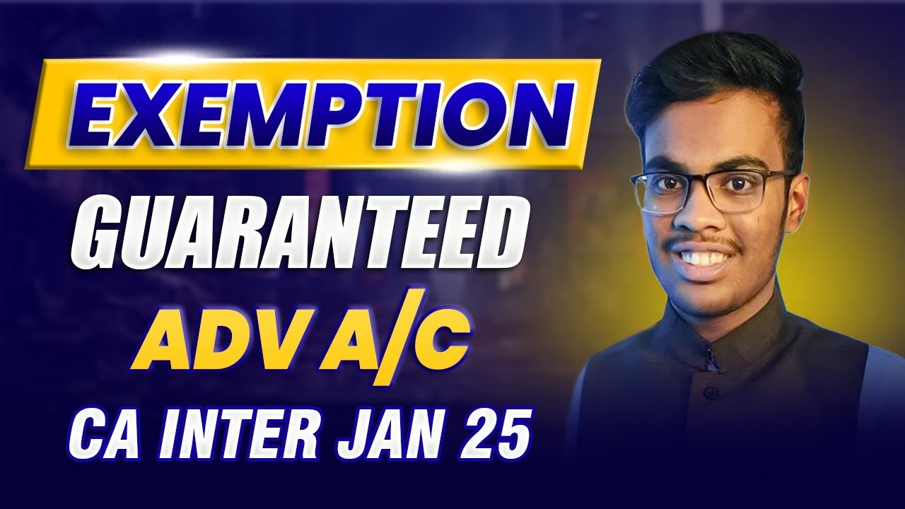 How to Get Exemption in Advanced Accounts CA Inter Jan 25 | How to ...