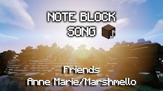 Minecraft Note Block Song | Marshmello & Anne-Marie - FRIENDS