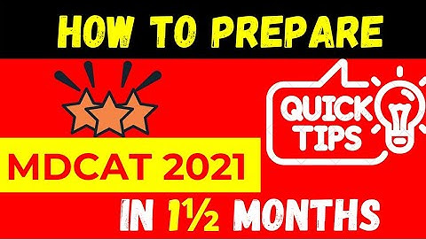 How to Prepare MDCAT in last 1½ Months | Preparation Tips | Mdcat 2021