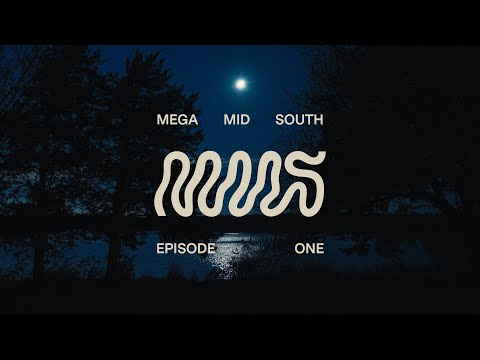 MEGA MID SOUTH - Episode 1