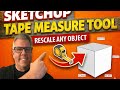 Rescale any object quickly in SketchUp (Tape Measure Tool)