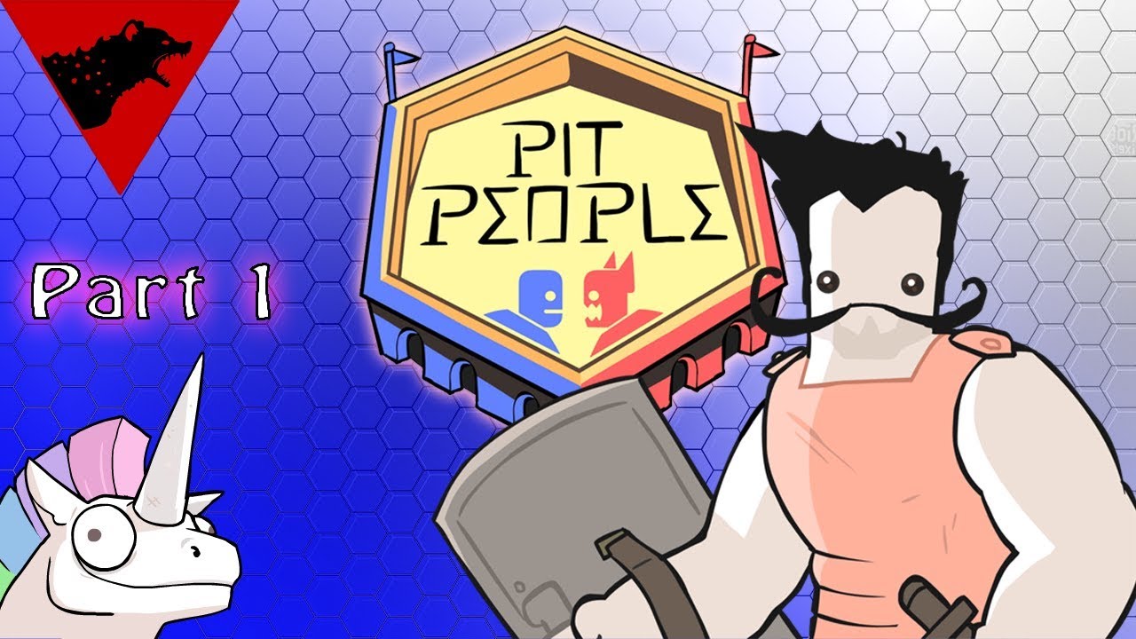 Pit People: Part 1