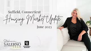 Suffield, CT Market Update - June 2023