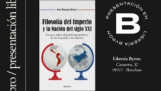 José Ramón Bravo - Filosofía del Imperio y la Nación del siglo XXI - presentación en Barcelona