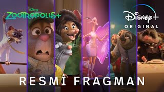 Zootropolis+ | Resmi Fragman | Disney+