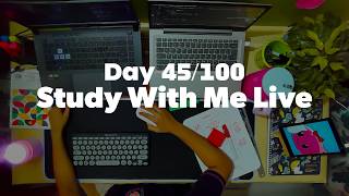 Day 45/100 | 5-Hour Study with me live 60/10 pomodoro