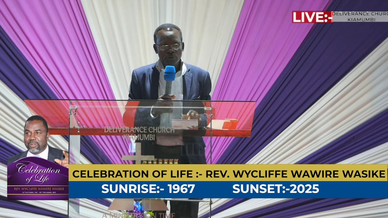 Celebration of life:- Rev:- Wycliffe Wasike