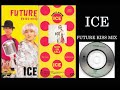 ICE &rarr; [FUTURE] Kiss Mix Single Vinyl  3Ver.
