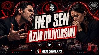 Neden Hep Sen Özür Diliyorsun? Akıl Suçları