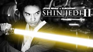 Shin Jedi Episode Ⅱ｜Star Wars & Kurosawa Inspired Short Film