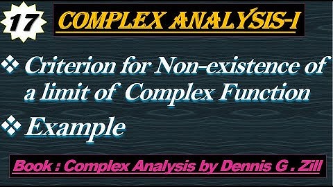 Lec#17|Criterion for non-existence of limit of Complex Function with example|Complex Analysis