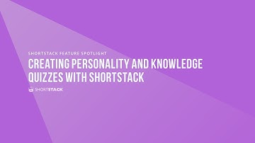 ShortStack Feature Spotlight | Creating Personality and Knowledge Quizzes with ShortStack (Webinar)