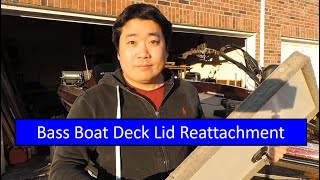 Bass Boat Deck Lid Reattachment by The After Work Garage 2,652 views 3 years ago 7 minutes, 26 seconds